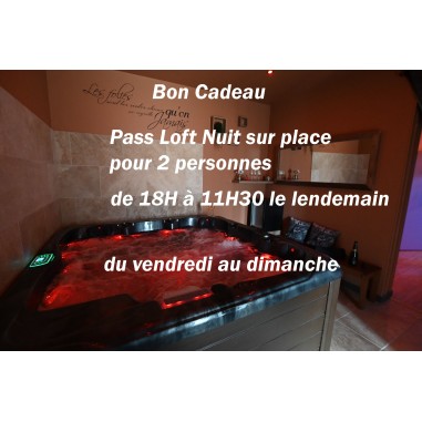 Cadeau Loft Nuit sur place  pour 2 personnes du vendredi au dimanche